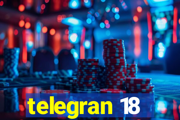 telegran 18